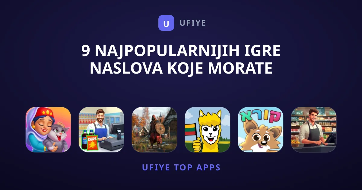 9 Najpopularnijih Igre Naslova Koje Morate Isprobati